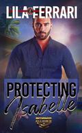 Protecting Isabelle (Brotherhood Alliance #4) by Lila Ferrari