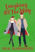 Laughing All The Way by Mia Summers