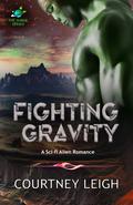 Fighting Gravity (The Surge #2) by Courtney Leigh