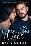 Unravelling Nell (Fairford Affairs #2) by Bay Sinclair