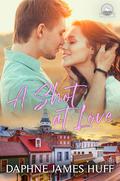 A Shot At Love (Miller Family Medical #1) by Daphne James Huff