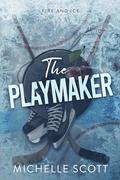 The Playmaker (Fire and Ice #1) by Michelle Scott