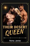 Their Desert Queen by Roma James
