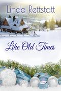 Like Old Times by Linda Rettstatt