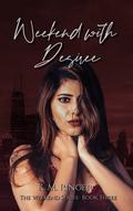Weekend with Desiree (The Weekend #3) by K.M. Ringer