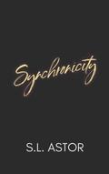 Synchronicity by S.L. Astor