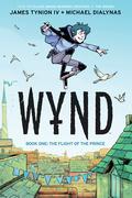 Wynd, Book One: The Flight of the Prince by James Tynion IV, Aditya Bidikar