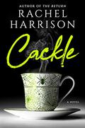 Cackle by Rachel Harrison