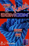 This is Knot DomCon - Book One by B.J. Frazier
