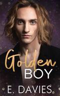 Golden Boy (Twisted #1) by E. Davies