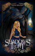 Shadow's Light (Shadows of Graymourne #1) by Sylvie Helstaff