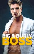 Big & Burly Boss: Curvy Girl Billionaire Age Gap Romance (Silver Foxes #10) by Rosie Raine