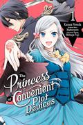 The Princess of Convenient Plot Devices, (Manga) Vol. 1 (I'm an Opportunistic Princess in Charge of Solving Things (Manga) #1) by Mitsuya Fuji