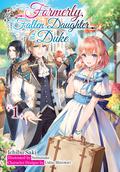 Formerly, the Fallen Daughter of the Duke: Volume 1 (Formerly, the Fallen Daughter of the Duke #1) by Ichibu Saki