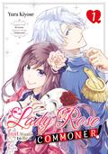 Lady Rose Just Wants to Be a Commoner! Volume 1 (Lady Rose Just Wants to Be a Commoner! Manga #1) by Kooriame
