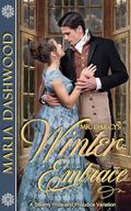 Mr. Darcy's Winter Embrace (Seasons of A Steamy Pride and Prejudice Variation #6) by Maria Dashwood