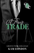 A Fair Trade (Groveton College) by Kam London