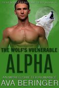 The Wolf's Vulnerable Alpha (Seven Corners Shifters #5) by Ava Beringer