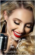 Stars on the Rise (SunStone Grove #1) by Sophia Quinn
