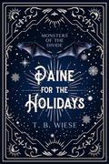 Paine for the Holidays (Monsters of The Divide #1) by T.B. Wiese