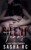 Silent Tears by Sasha R.C.