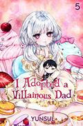 I Adopted A Villainous Dad Vol. 5 by YunSul