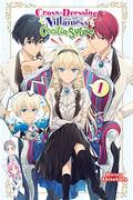 Cross-Dressing Villainess Cecilia Sylvie, Vol. 1 (Cross-Dressing Villainess Cecilia Sylvie (Light Novel) #1) by Hiroro Akizakura