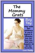 The Mommy Grats: Boy Toy (The Mommy Grats: Boy Toy #1) by Zorro Daddy