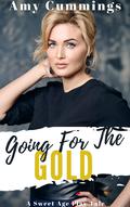 Going For The Gold: A Sweet Age Play, Mommy Domme Story by Amy Cummings
