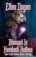 Blessed In Hemlock Hollow (Hemlock Hollow Anthology #4) by Ellen Dugan
