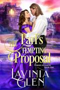 The Earl's Tempting Proposal (Forged Alliances #1) by Lavinia Glen