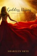 Goddess Rising by Sharilyn Skye