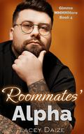 Roommates' Alpha (Gimme MMMMMore #4) by Lacey Daize