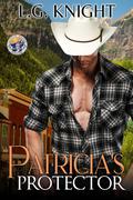 Patricia's Protector (Little River #1) by L.G. Knight