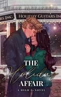 The Holiday Affair (The High Cs Novels #1) by Megan Alexandria