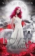 Loved by the Wolf (The McCullough Pack #2) by Nola Li Gordon