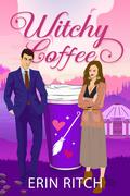 Witchy Coffee by Erin Ritch