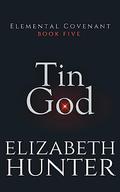 Tin God by Elizabeth Hunter
