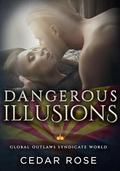 Dangerous Illusions: Global Outlaws Syndicate World by Quinn Ryder