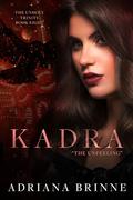 Kadra: The Unfeeling (Unholy Trinity #8) by Adriana Brinne