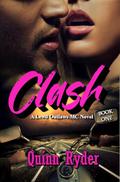 Clash: Lewd Outlaws MC: Book One (Lewd Outlaws MC Series #1) by Quinn Ryder