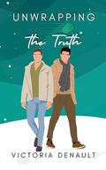 Unwrapping the Truth by Victoria Denault