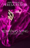 Rowena's Song by Teresa Keefer