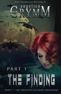 The Finding: Part 1 by Angelica Grymm