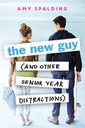 The New Guy by Amy Spalding