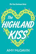The Highland Kiss by Amy McGavin