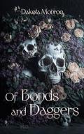 Of Bonds and Daggers (The Curse of Gods #1) by Dakota Monroe