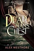 Dead Man's Chest (The Plundered Chronicles #5) by Alex Westmore