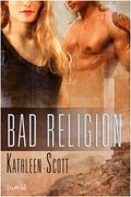 Bad Religion (Mystics and Warriors #1) by Kathleen Scott