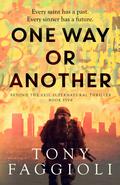 One Way or Another (Beyond the Veil Supernatural Thriller #5) by Tony Faggioli